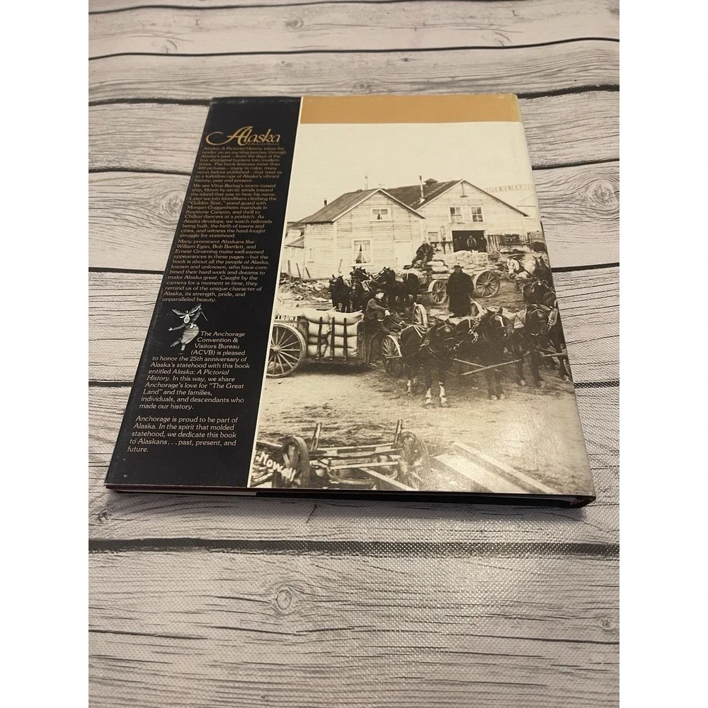 Alaska: A Pictorial History [Hardcover] Naske,Claus M. And L.J.Rowinski Signed!